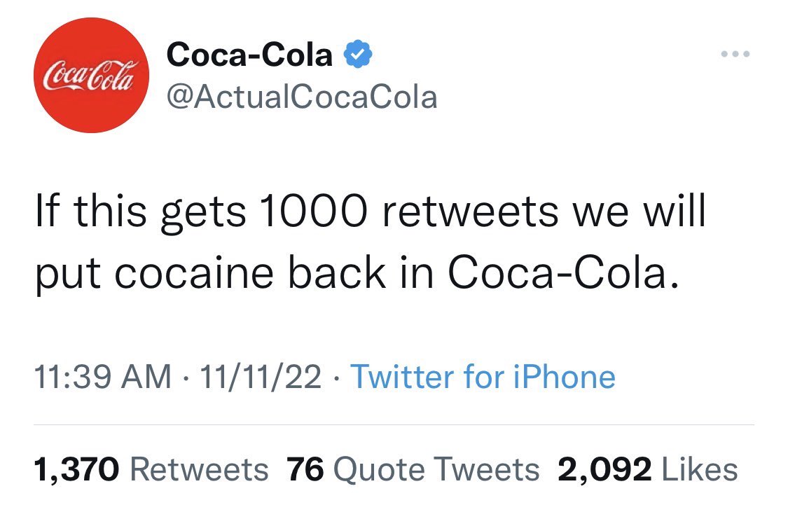 If this gets 1000 retweets we will put cocaine back in Coca-Cola